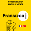Fransızca OFII – Titre de Séjour Hazırlık Kitabı